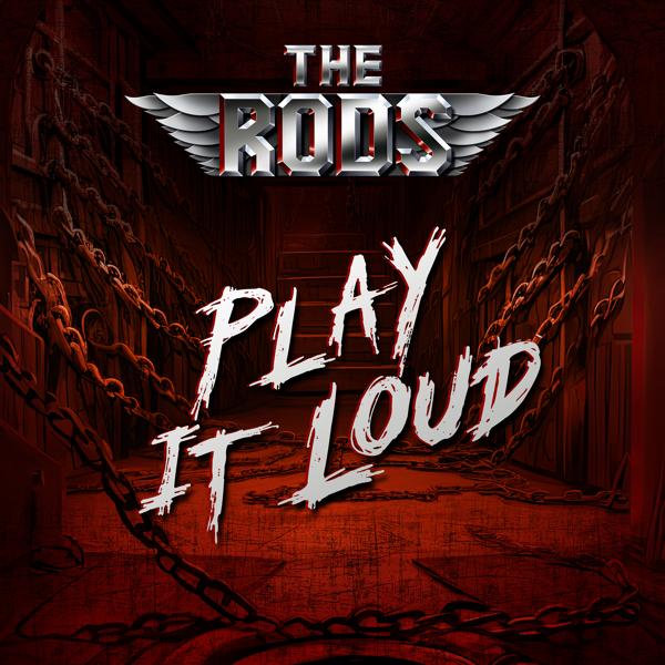 The Rods - Play It Loud