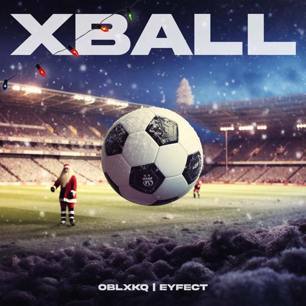 OBLXKQ, eyfect - XBALL