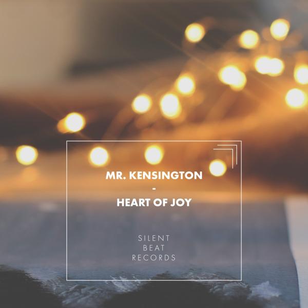 Mr. Kensington - Heart of Joy