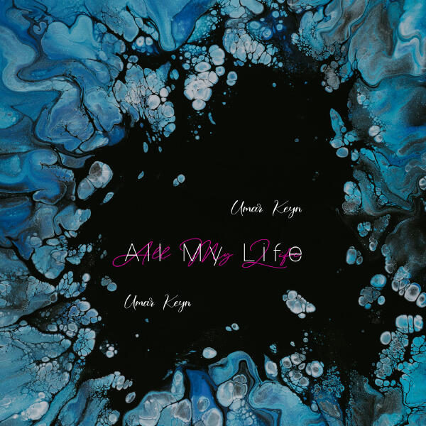 Umar Keyn - All My Life