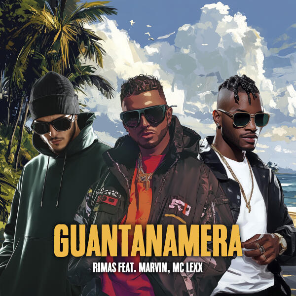 RIMAS, Marvin, MC LEXX - Guantanamera