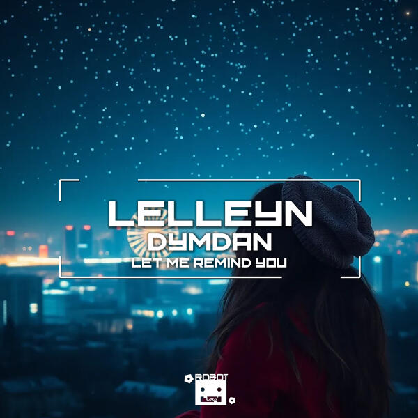 Lelleyn - Let Me Remind You