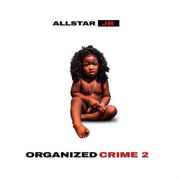 Allstar Jr - Organized Crime 2