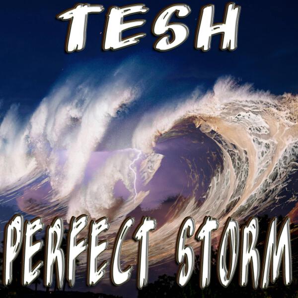 TESH - Perfect Storm