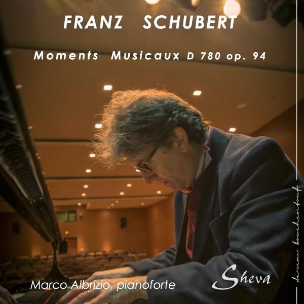 Marco Albrizio - Schubert: 6 Moments musicaux, D. 780