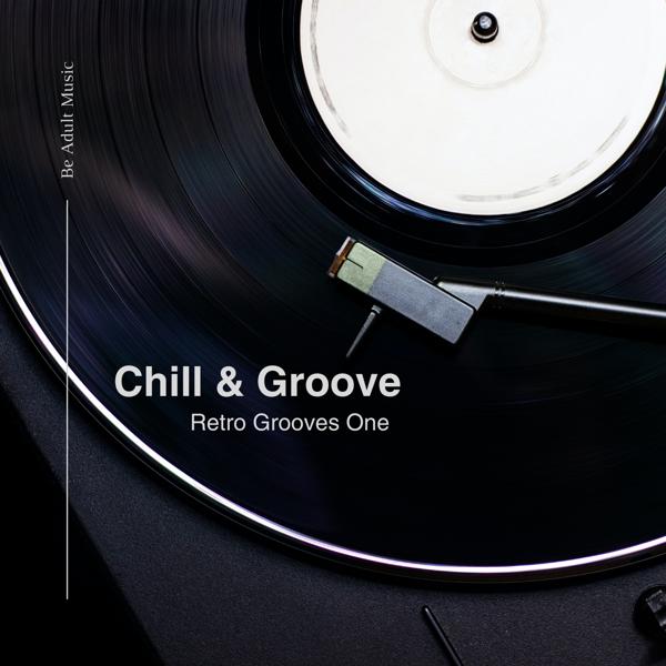 Chill & Groove - All Around The World