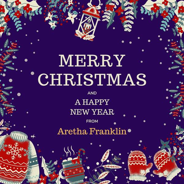 Aretha Franklin - Merry Christmas and A Happy New Year from Aretha Franklin